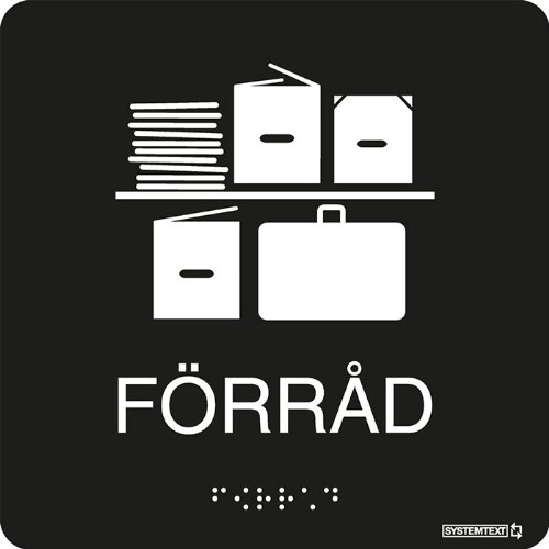 Skylt taktil förråd